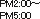 PM2:00�`PM5:00